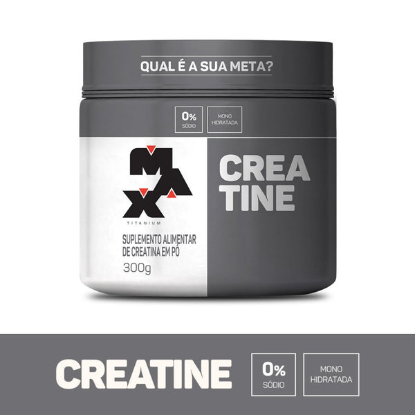 CREATINA MAX TITANIUM 300g - pronta entrega